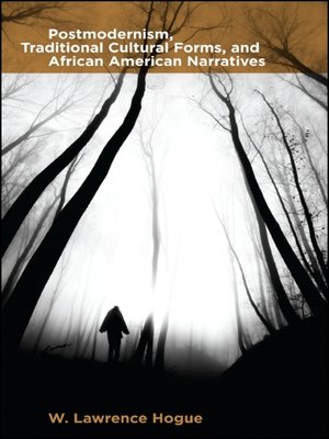 cover image of Postmodernism, Traditional Cultural Forms, and African American Narratives